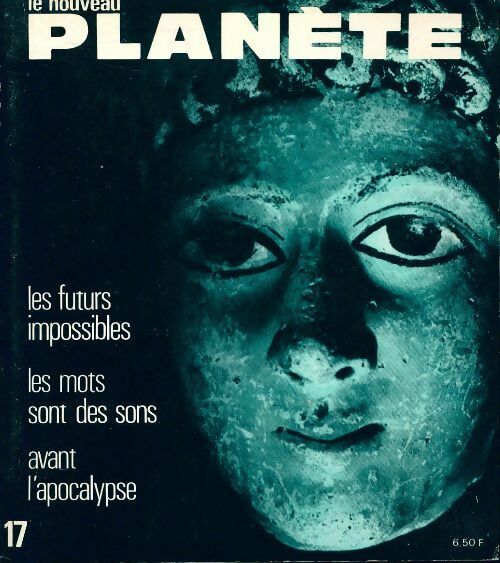 Livrenpoche : Le nouveau Planète n°17 : Les futurs impossibles - Collectif - Livre