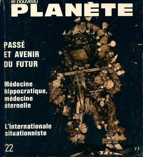 Livrenpoche : Le nouveau Planète n°22 : Passe et avenir du futur - Collectif - Livre