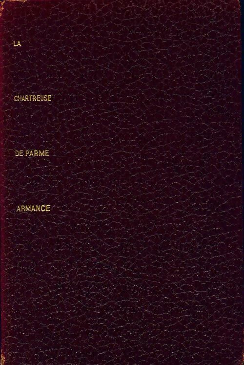 Livrenpoche : La chartreuse de Parme / Armance - Stendhal - Livre