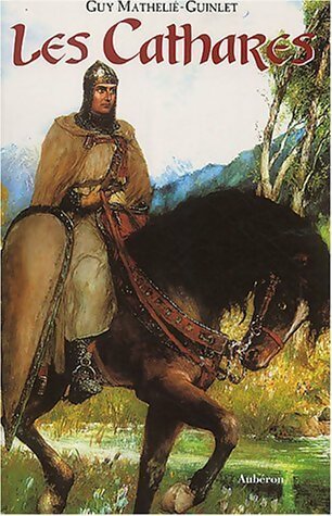 Livrenpoche : Les cathares - Guy Mathelie-Guinlet - Livre