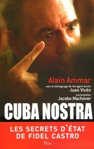 Cuba nostra - Alain Ammar - Livre