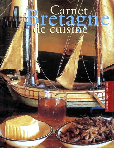Livrenpoche : Carnet Bretagne de cuisine - Catherine Leclère-Ferrière - Livre