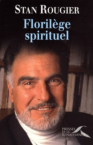 Livrenpoche : Florilège spirituel - Stan Rougier - Livre