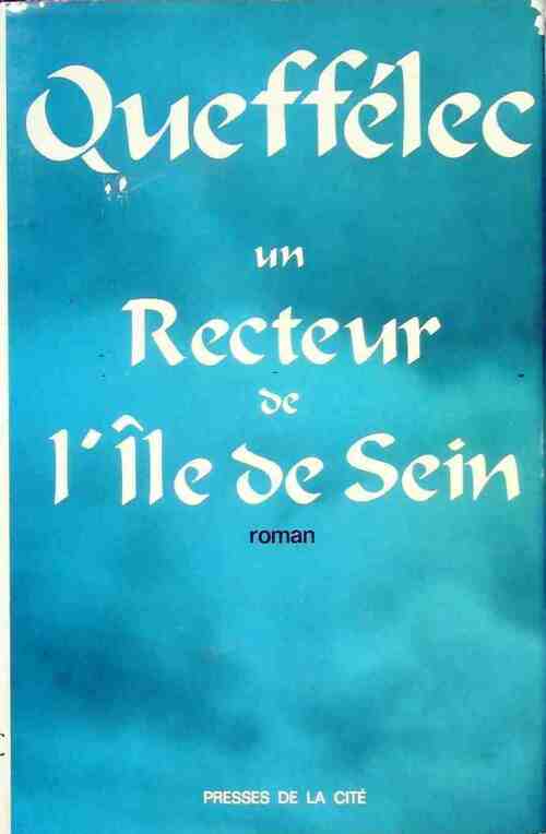 Livrenpoche : Un recteur de l'île de Sein - Henri Quéffelec - Livre