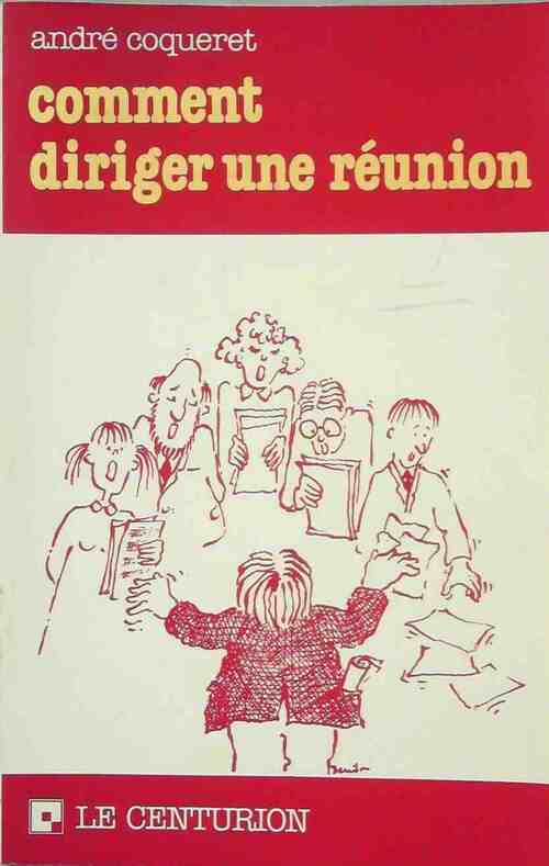 Livrenpoche : Comment diriger une réunion - André Coqueret - Livre