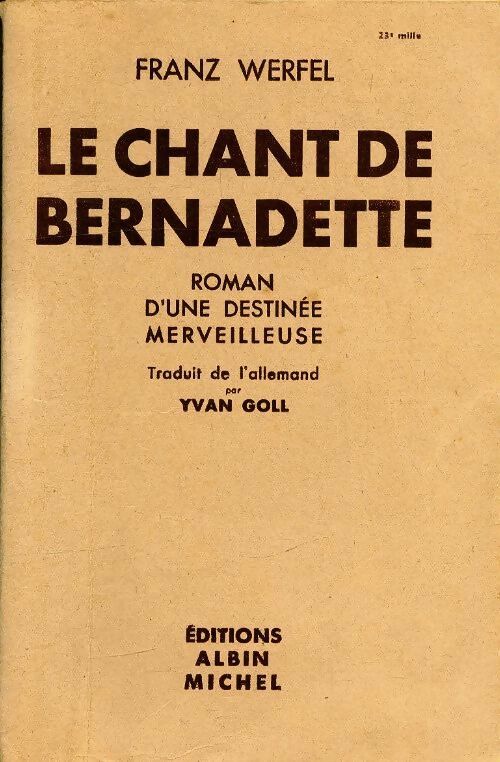 Livrenpoche : Le chant de Bernadette - Franz Werfel - Livre