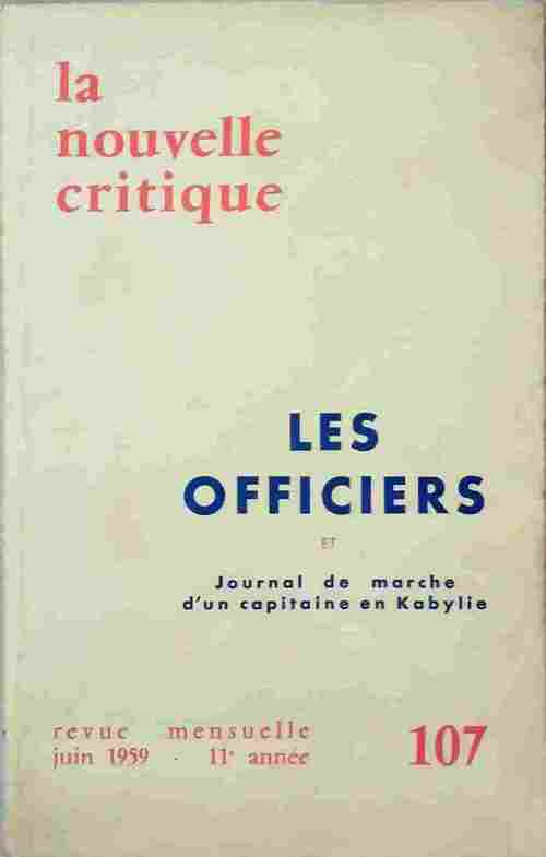 Livrenpoche : La nouvelle critique n°107 : Les officiers - Guy Besse - Livre