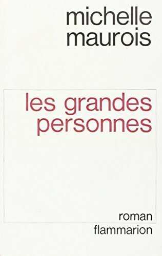 Livrenpoche : Les grandes personnes - Michelle Maurois - Livre