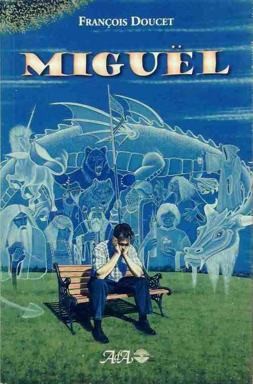 Livrenpoche : Miguël - François Doucet - Livre