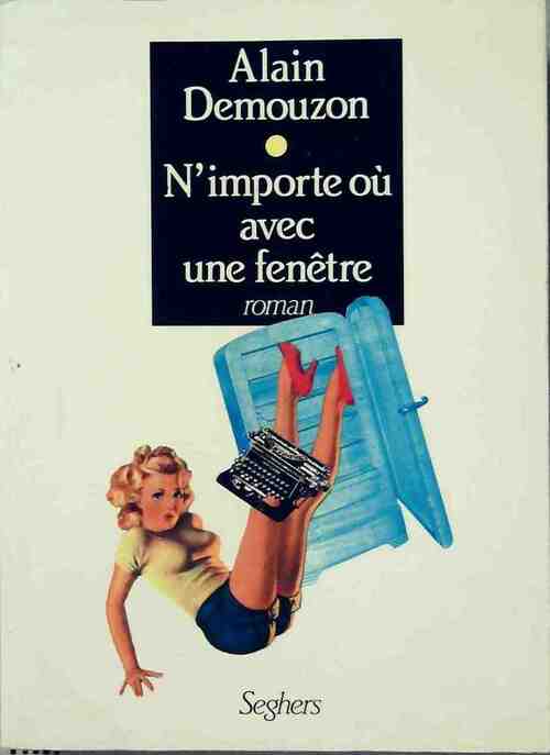 Livrenpoche : N'importe ou avec une fenêtre - Alain Demouzon - Livre