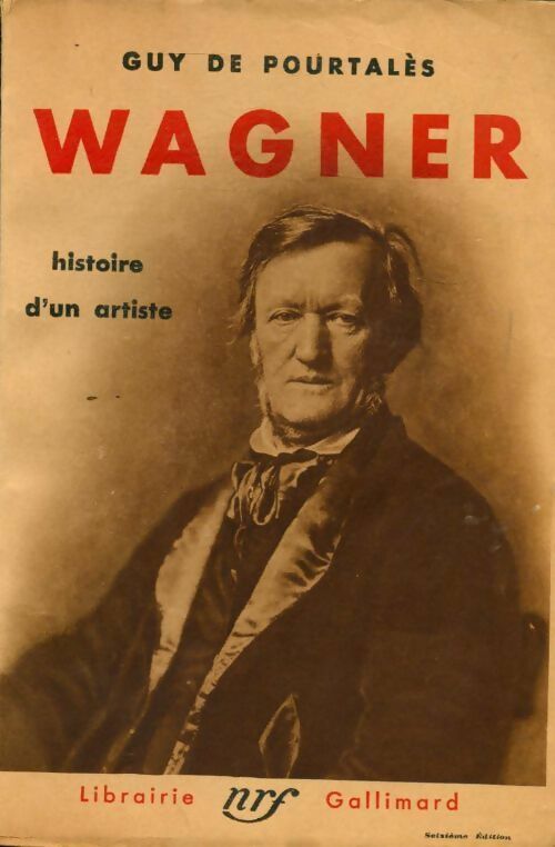 Livrenpoche : Wagner. Histoire d'un artiste - Guy De Pourtalès - Livre