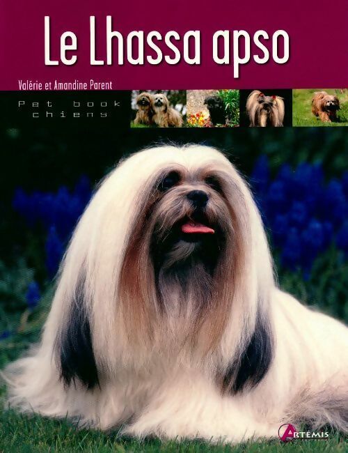 Livrenpoche : Le Lhassa apso - Valérie Parent, Amandine Parent - Livre