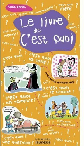 Livrenpoche : Le livre des c'est quoi - Alain Korkos - Livre