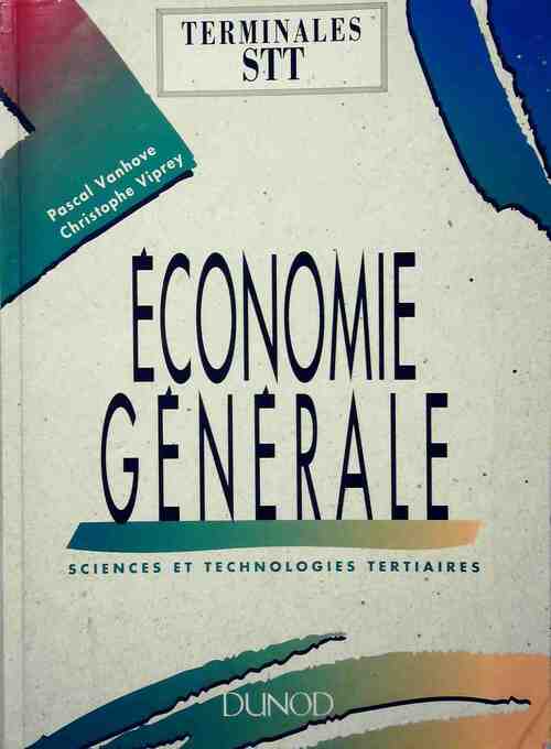 Livrenpoche : Economie générale Terminales STT - Pascal Vanhove, Christophe Viprey - Livre