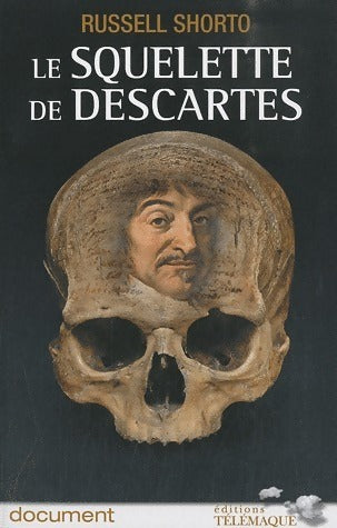 Livrenpoche : Le squelette de Descartes - Russell Shorto - Livre