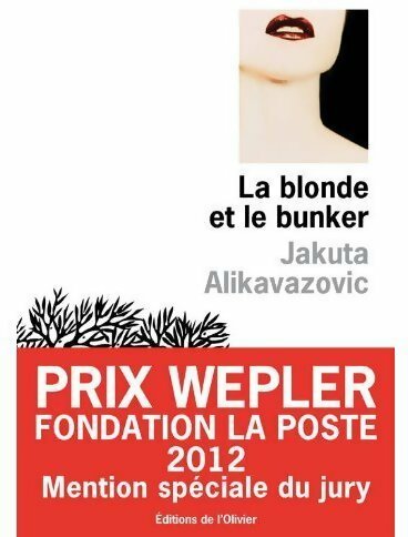 Livrenpoche : La blonde et le bunker - Jakuta Alikavazovic - Livre
