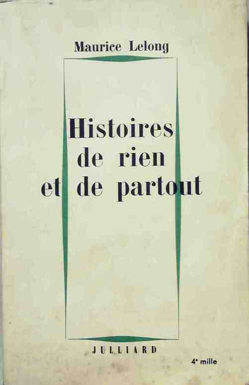 Livrenpoche : Histoires de rien et de partout - Maurice Lelong - Livre