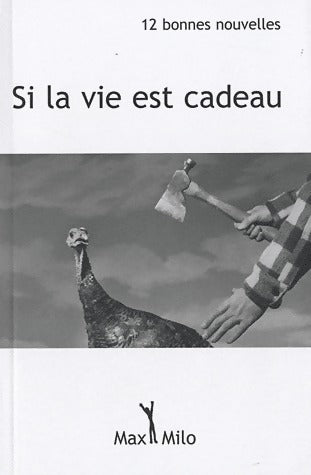 Livrenpoche : Si la vie est cadeau - Collectif - Livre