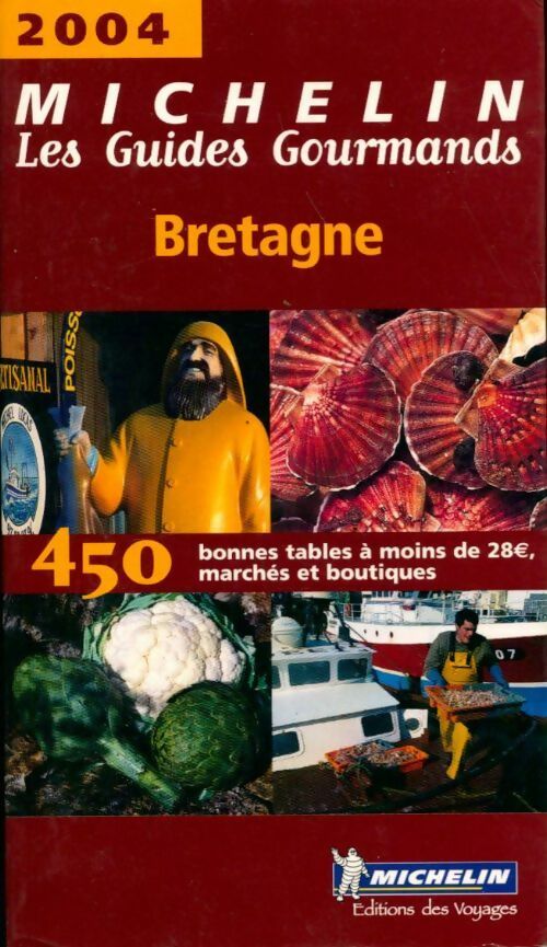 Livrenpoche : Les guides gourmands Bretagne 2004 - Collectif - Livre