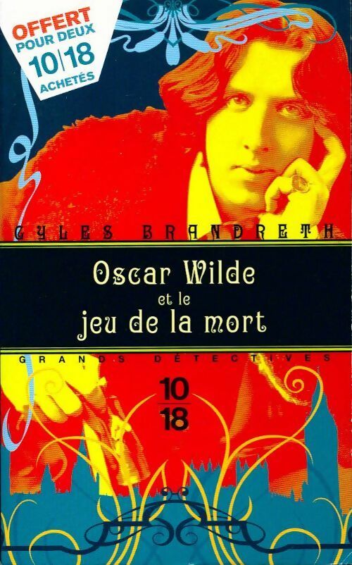 Livrenpoche : Oscar Wilde et le jeu de la mort - Gyles Brandreth - Livre