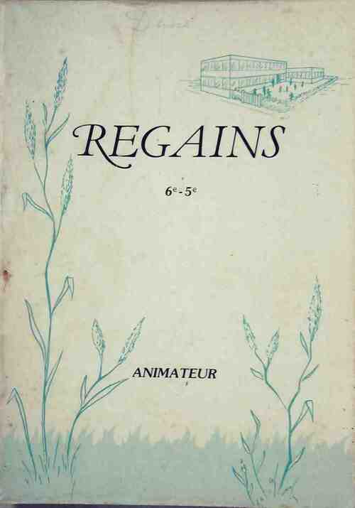 Livrenpoche : Regains 6°-5°. Animateur - Collectif - Livre
