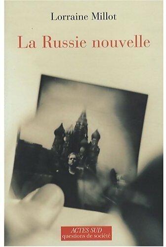Livrenpoche : La Russie nouvelle - Lorraine Millot - Livre