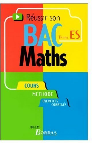 Livrenpoche : Réussir son bac maths Terminale ES - Gabriel Boissière - Livre