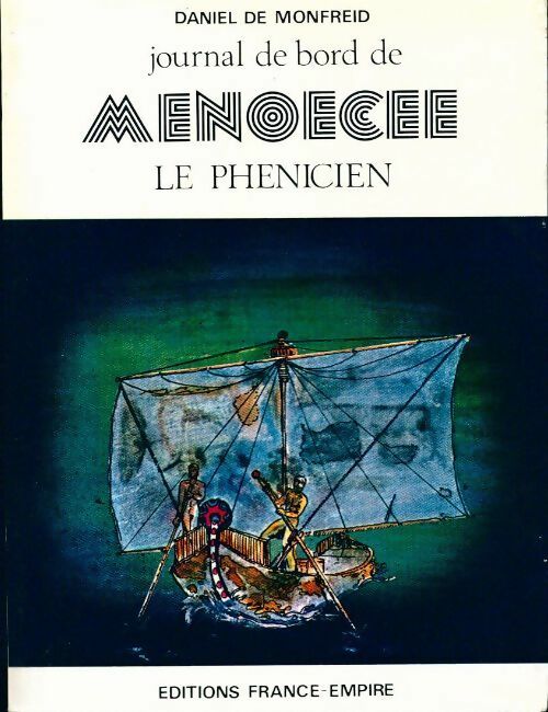 Livrenpoche : Journal de bord de Menoecee le phénicien - Daniel De Monfreid - Livre
