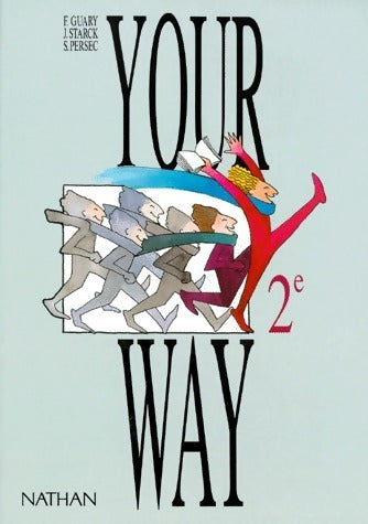 Livrenpoche : Your way Seconde - François Guary - Livre