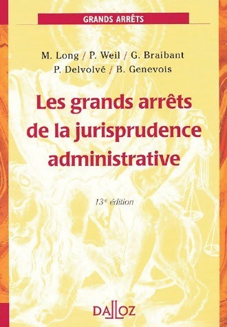 Livrenpoche : Les grands arrêts de la jurisprudence administrative - Marceau Long - Livre