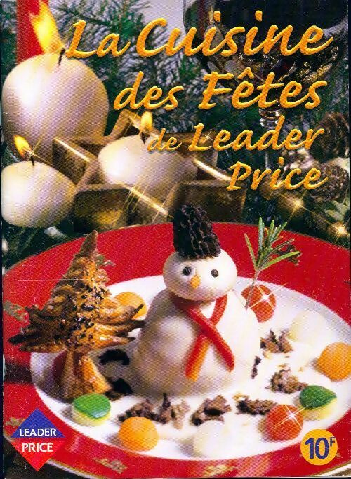 Livrenpoche : La cuisine des fêtes de Leader Price - Inconnu - Livre