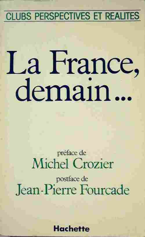Livrenpoche : La France, demain... - Clubs Perspectives Et Réalites - Livre