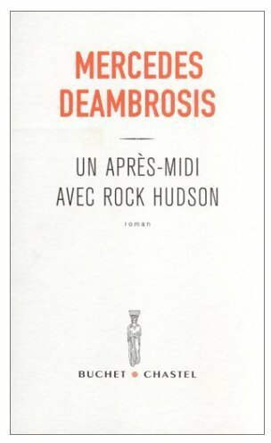Livrenpoche : Un après-midi avec Rock Hudson - Mercedes Deambrosis - Livre