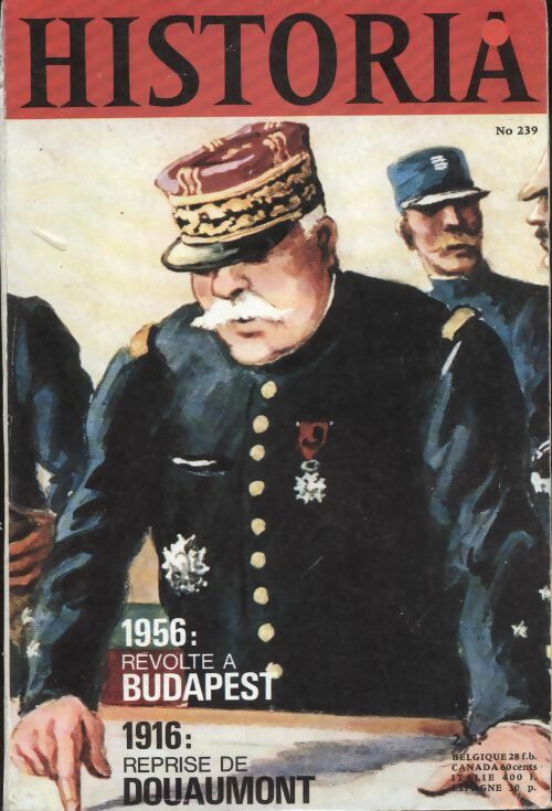Livrenpoche : Historia n°239 : 1956, révolte à Budapest / 1916, reprise de Douaumont - Collectif - Livre