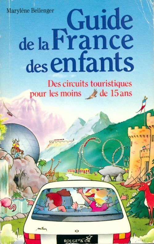 Livrenpoche : Guide de la France des enfants - Marylène Bellenger - Livre