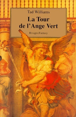 Livrenpoche : L'arcane des épées Tome VI : La tour de l'ange vert - Tad Williams - Livre