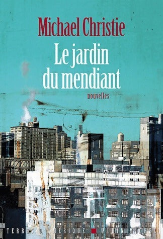 Livrenpoche : Le jardin du mendiant - Michael Christie - Livre
