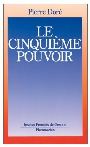 Livrenpoche : Le cinquième pouvoir - Pierre Doré - Livre