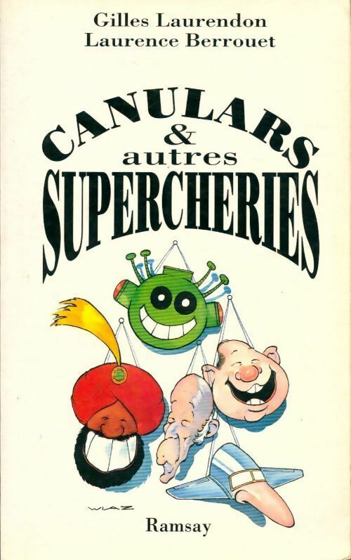 Livrenpoche : Canulars & autres supercheries - Gilles Laurendon, Laurence Berrouet - Livre