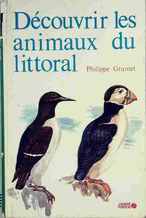 Livrenpoche : Découvrir les animaux du littoral - Philippe Gramet - Livre
