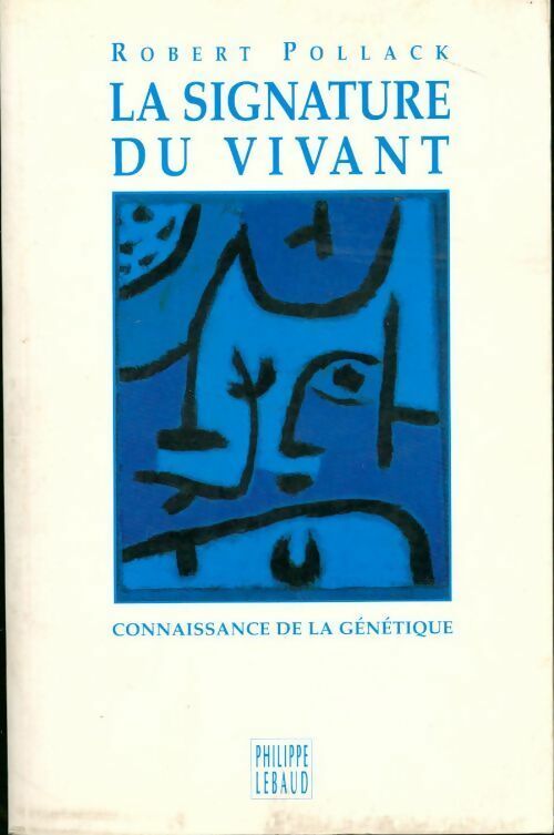 Livrenpoche : La signature du vivant - Robert Pollack - Livre