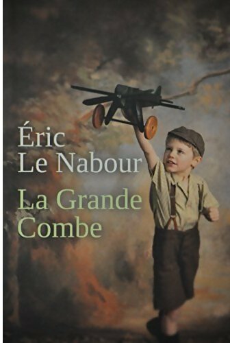 Livrenpoche : La grande combe - Eric Le Nabour - Livre