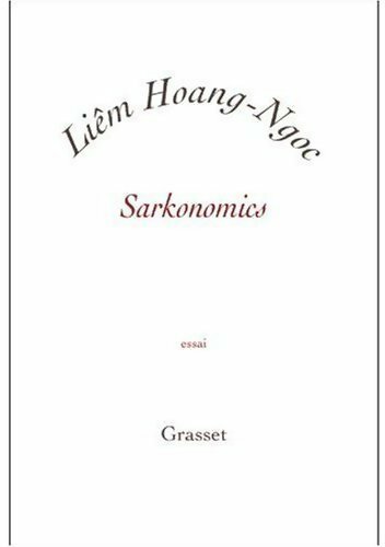 Livrenpoche : Sarkonomics - Liem Hoang-Ngoc - Livre