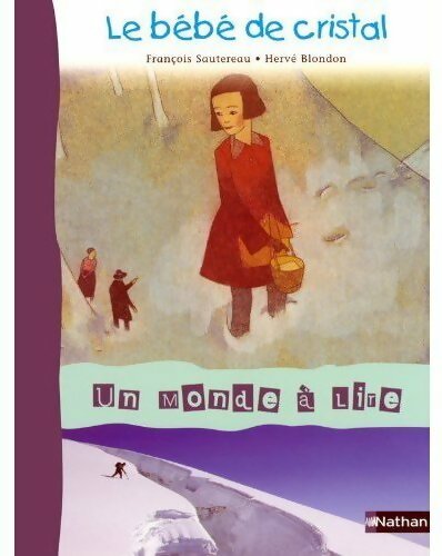 Livrenpoche : Le bébé de cristal - François Sautereau - Livre