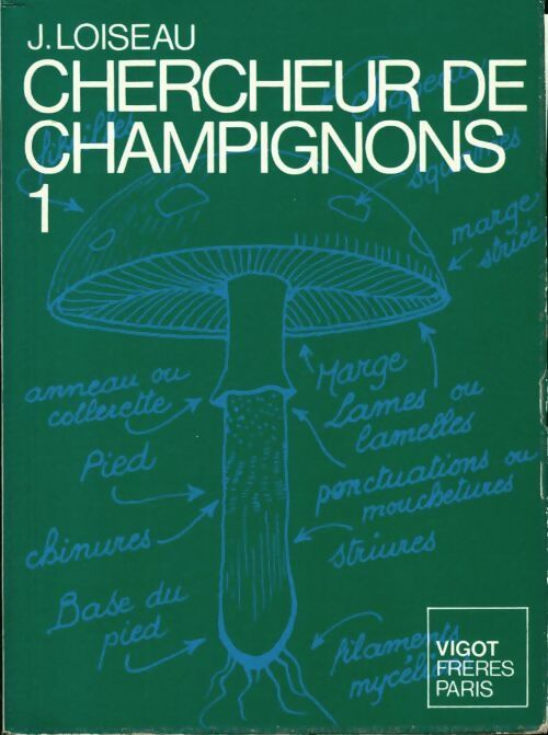 Livrenpoche : Chercheur de champignons Tome I - Jean Loiseau - Livre