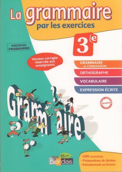 Livrenpoche : La grammaire par les exercices 3e. Version corrigée réservée aux enseignants - Joelle Paul - Livre