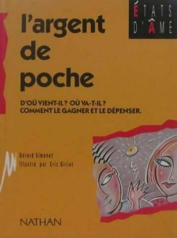 Livrenpoche : L'argent de poche. D'ou vient-il ? où va-t-il ? Comment le gagner et le dépenser - Gérard Simonet - Livre