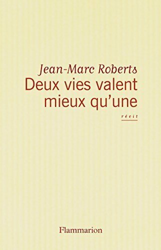 Livrenpoche : Deux vies valent mieux qu'une - Jean-Marc Roberts - Livre