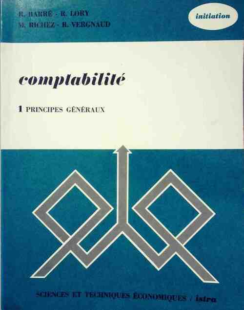 Livrenpoche : Comptabilité Tome I : Principes généraux - Collectif - Livre