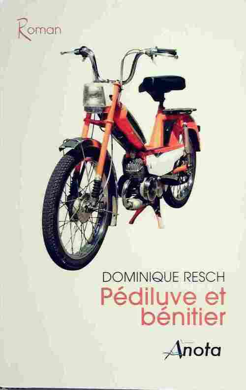 Livrenpoche : Pédiluve et bénitier - Dominique Resch - Livre